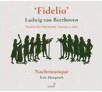 Nachtmusique; Eric Hoeprich - Ludwig van Beethoven - Fidelio - Version for Harmonie