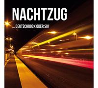Nachtzug - ...Deutschrock Oder So