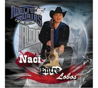 Naci Entre Lobos by Adolfo Urias & Su Lobo Norteno (2007-08-07)