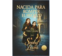 Nacida para Romper el Hechizo: Entre Hielo y Estrellas