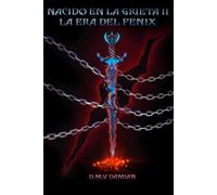 Nacido en la grieta II: la era del fenix