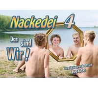 Nackedei 4: Das sind Wir: Freikörperkultur heute