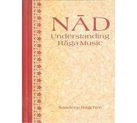 Nad: Understanding Raga Music by Sandeep Bagchee (1998-07-04)