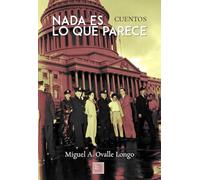 Nada es lo que parece: Cuentos