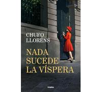 Nada sucede la víspera / Nothing Happens on the Eve