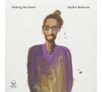 Nadav Berkovits – Waking the Heart – CD (2022)