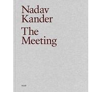 Nadav Kander: The Meeting by Nadav Kander (Hardback Book)
