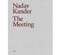Nadav Kander: The Meeting, Nadav Kander, Hardback