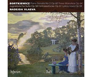 Nadejda Vlaeva - Bortkiewicz: Piano Sonata No. 2 & Other Works