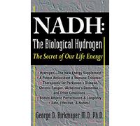 NADH: The Biological Hydrogen: The Secret of Our Life Energy