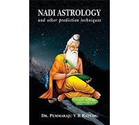 Nadi Astrology And Other Prediction Techniques