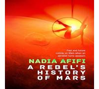 Nadia Afifi Rebel's History of Mars Hardback Book Nadia Afifi Multicolor