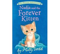 Nadia and the Forever Kitten (Pet Rescue Adventures)
