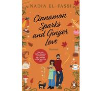 Nadia El-Fassi Cinnamon sparks and ginger love: Roman. Eine cozy He (Paperback)