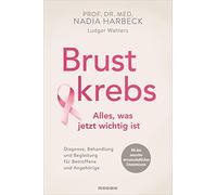 Nadia Harbeck L Brustkrebs - Alles, was jetzt wichtig ist: Diagnose, (Hardback)