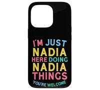 Nadia Here Doing Nadia Things Funny Nadia Name Case for iPhone 13 Pro