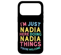 Nadia Here Doing Nadia Things Funny Nadia Name Case for iPhone 17 Pro Max