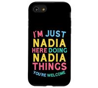 Nadia Here Doing Nadia Things Funny Nadia Name Case for iPhone SE (2020) / 7/8