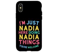 Nadia Here Doing Nadia Things Funny Nadia Name Case for iPhone X/XS
