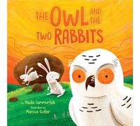 Nadia Sammurtok The Owl & the Two Rabbits Hardback Book Nadia Sammurtok Multicolor