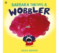 Nadia Shireen Barbara Throws a Wobbler Paperback Book Nadia Shireen Multicolor