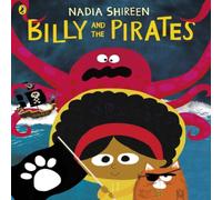Nadia Shireen Billy & the Pirates Paperback Book Nadia Shireen Multicolor