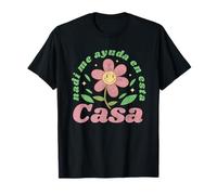 Nadie Me Ayuda En Esta Casa Funny Spanish Mom Mothers Day T-Shirt