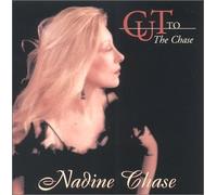 Nadine Chase - Cut To The Chase (US Import)