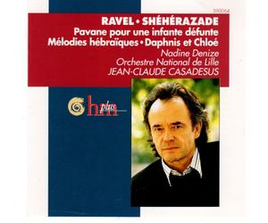 Nadine Denize - Ravel: Scheherazade / Daphnis & Chloe / Pavane / Melodies Hebraiques