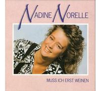 Nadine Norell - Muss ich erst weinen/So verrückt sein kann ich nur mit dir (1988) / Vinyl single [Vinyl-Single 7'']