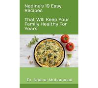 Nadine's 19 Easy Recipes That Will Keep Your Family Healthy For Years