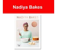 Nadiya Bakes: Includes all the delicious recipes from the BBC2 TV series