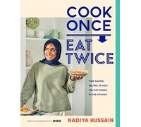Nadiya Hussain - Cook Once Eat Twice - New Hardback - Y245z