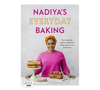 Nadiya's Everyday Baking: From weeknight meals to celebration bakes, let your oven do the work for you (Hardback) - Nadiya Hussain Book