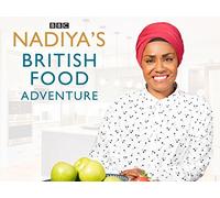 Nadiya's British Food Adventure: Series 1