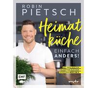 Nadja Buchczik Robin Pietsch Heimatküche einfach anders (Hardback)
