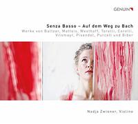 Nadja Zwiener - Senza Basso - Auf dem Weg zu Bach, Werke von Baltzar, Matteis, Westhoff, Torelli, Corelli, Vilsmayr, Pisendel, Purcell u