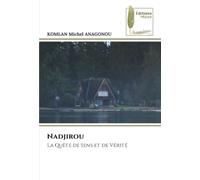 Nadjirou: La Quête de Sens et de Vérité
