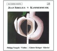 Naegele/Krieger/Noras/Valsta - Jean Sibelius: Violin Sonatina Op. 80/Four Pieces for Violin & Piano Op. 78/Three Pieces for Violin & Piano Op.116/Malinconia Op. 20