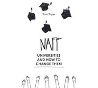 Naff: Universities and how to change them