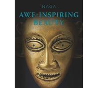 NAGA: Awe-Inspiring Beauty (Agrarian Studies)