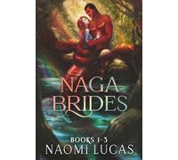 Naga Brides Books 1-3: A Monster Romance