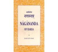 Nagananda of Harsa: The Sanskrit Text with Annotated English Translation