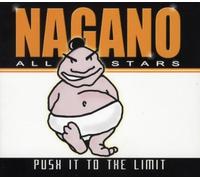 Nagano All Stars - Push It to the Limit