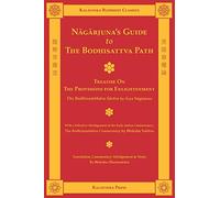 Nagarjuna's Guide to the Bodhisattva Path (Kalavinka Buddhist Classics)