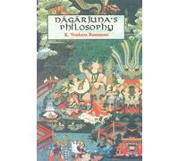 Nagarjuna's Philosophy: As Presented In The Maha-Prajnaparamita-Sastra