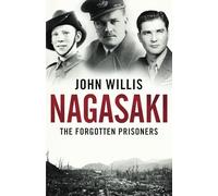 Nagasaki: The Forgotten Prisoners