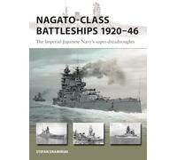 Nagato-class Battleships 1920â€“46: The Imperial Japanese Navy's super-dreadnoughts: 346 (New Vanguard)