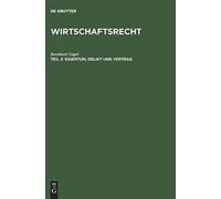 Nagel - Eigentum Delikt Und Vertrag Mit Einer Einfuhrung in Die Okon - X555z