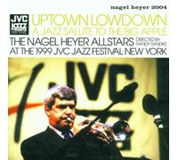 Nagel-Heyer Allstars - Uptown Lowdown: A Jazz Salute to the Big Apple